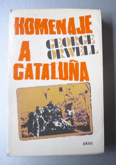 &quot;HOMENAJE A CATALUÑA&quot; de GEORGE ORWEL