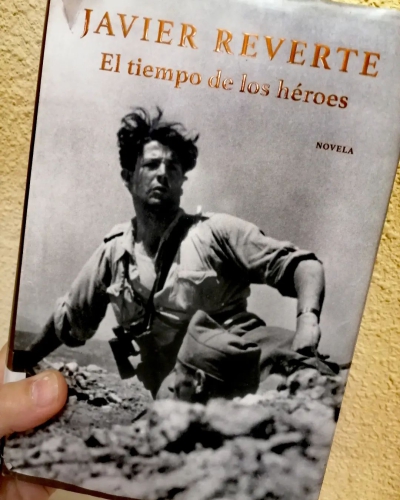 &quot;EL TIEMPO DE LOS HÉROES&quot; de Javier Reverte
