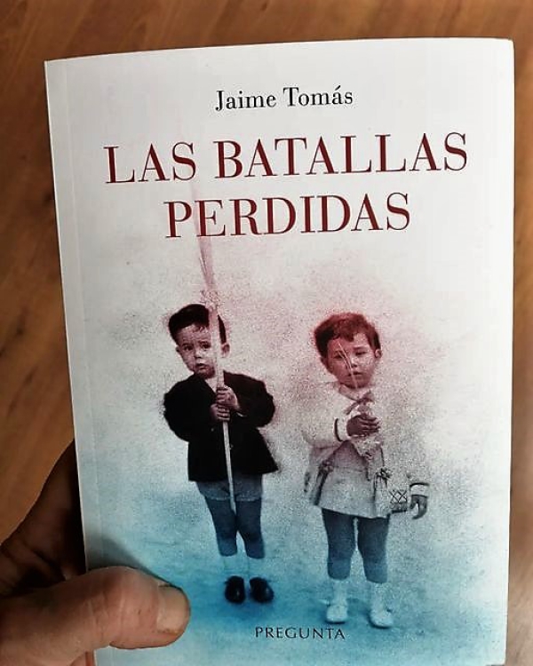 LAS BATALLAS PERDIDAS de Jaime Tomás