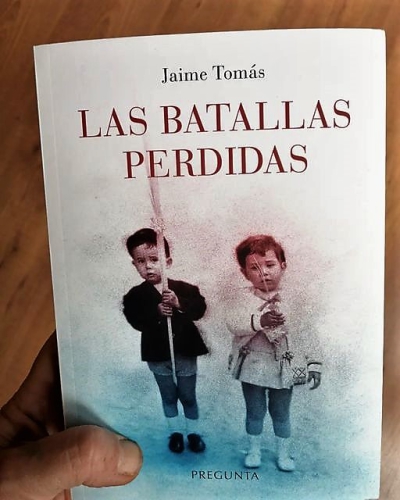 LAS BATALLAS PERDIDAS de Jaime Tomás